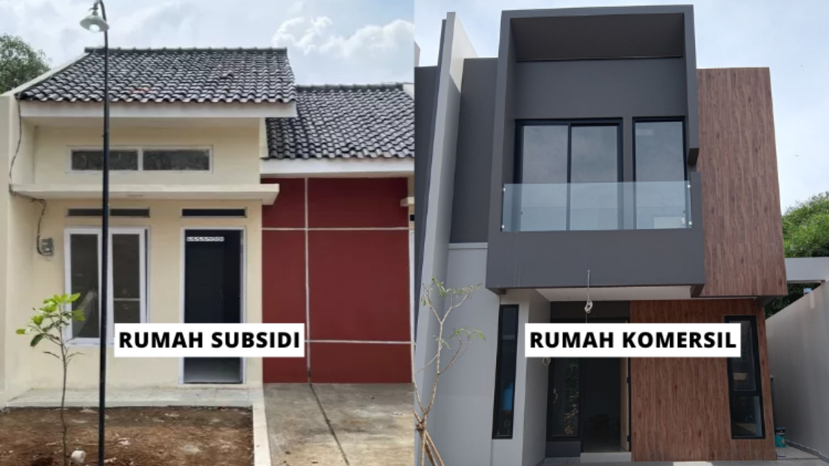 5 Perbedaan Rumah Subsidi dan Komersil, Pahami Sebelum Membeli!